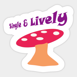 Single and ready to mingle Sticker